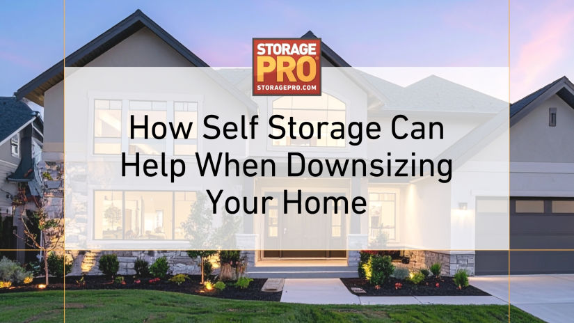 Image - Downsizing Your Household? Here's How Self Storage Can Help with photo of house behind text.